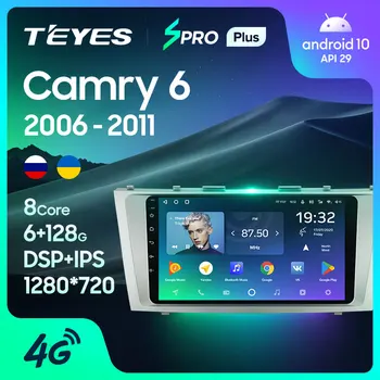 TEYES SPRO Plus Pre Toyota Camry 6 XV 40 50 2006 - 2011 Auto Rádio Multimediálny Prehrávač Videa Navigácie GPS Android 10 Č 2din